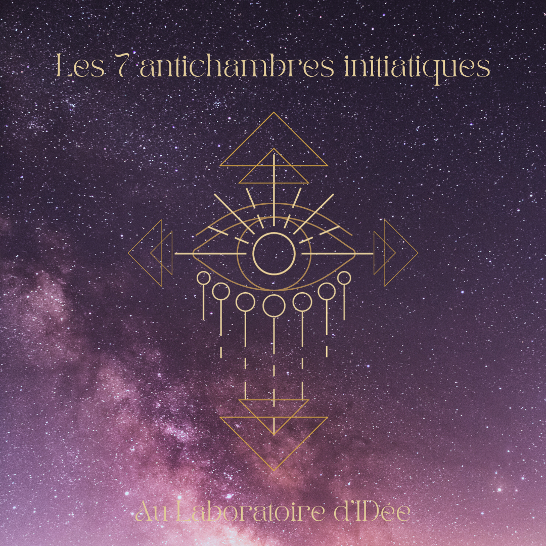Les 7 antichambres initiatiques ~ 2ème partie